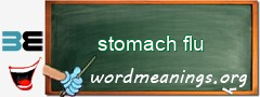WordMeaning blackboard for stomach flu